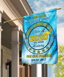 Proud Member Of The Class Of 2020 We Made History Flag