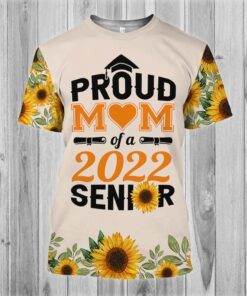 proud mom of a 2022 senior 3d t shirt qnh13ts 1886