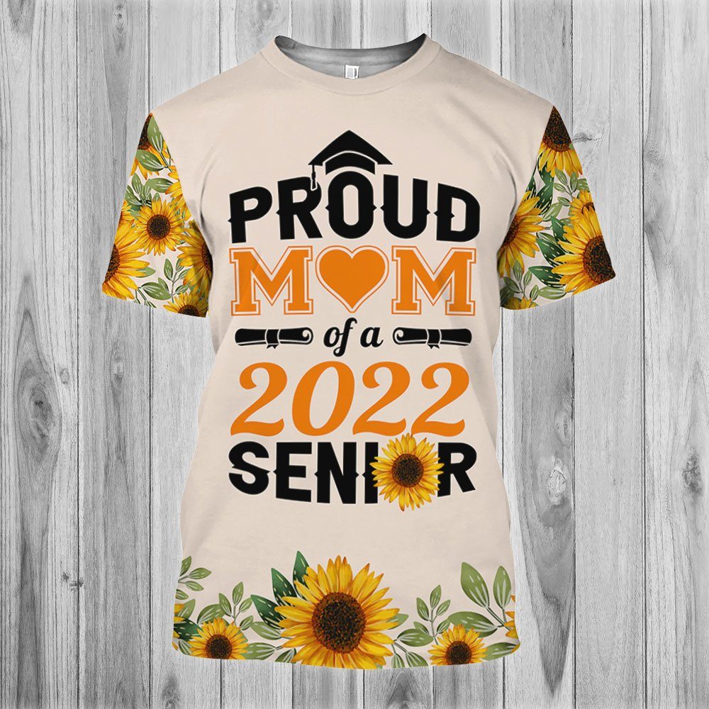 Proud Mom Of A 2022 Senior 3D T-shirt QNH13TS - Image 2