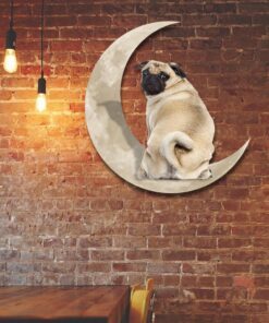 Pug Dog And Moon Hanging Metal Sign QNK879MSv6