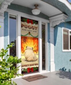 puggy home sweet home door cover 5481