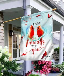 Red Cardinal Flag I Am Always With You