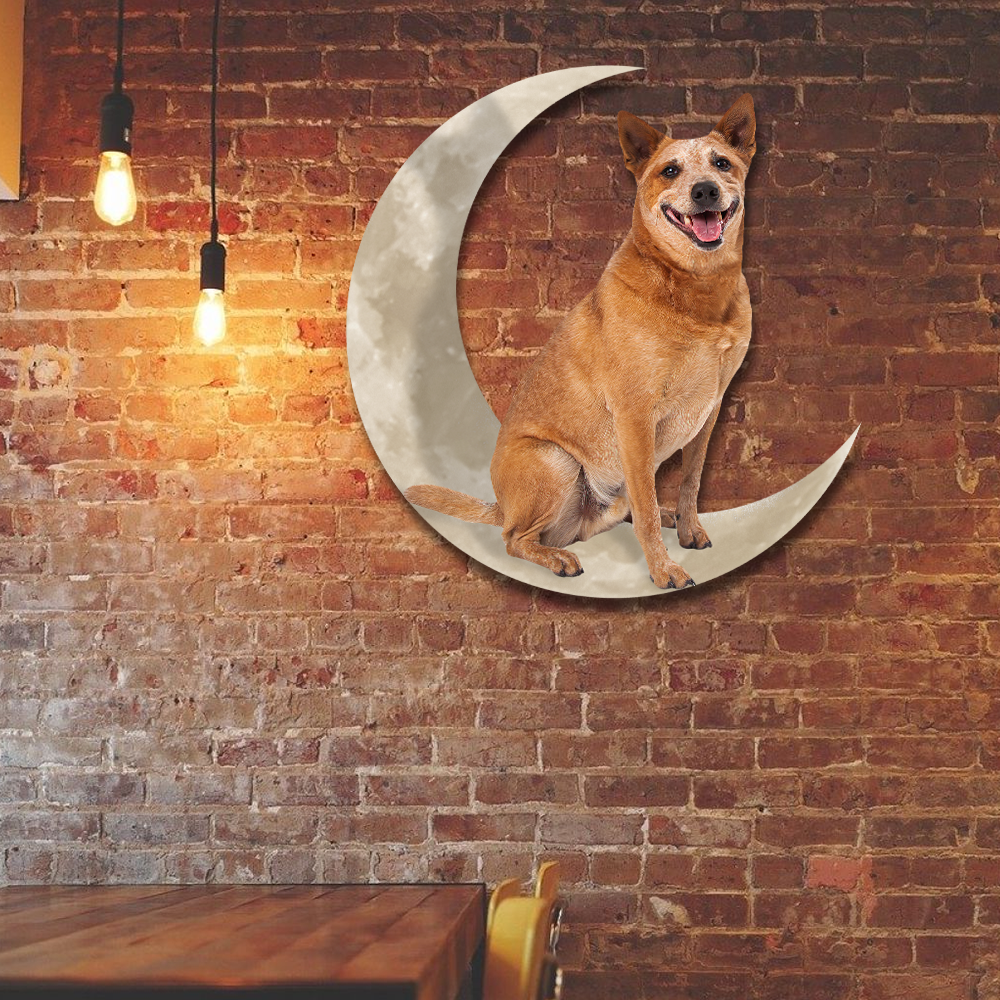 Red Heeler Australian Cattle Dog And Moon Hanging Metal Sign QNK879MSv19a