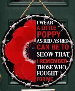 remembrance poppy round wooden door i wear a little poppy dbd3404wd 7304