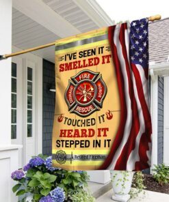 Retired Fireman Flag Seen It Smelled It Touched It Heard It Stepped In It MLN177F