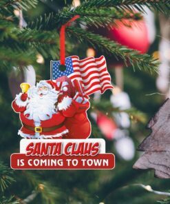 Santa Claus is Coming To Town Christmas Ornament BNN537O