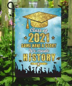 senior 2021 we made history flag 3206