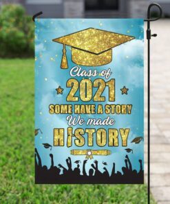senior 2021 we made history flag 6530