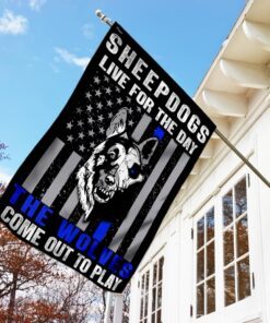 sheepdogs live for the day the wolves come out to play flag 3358