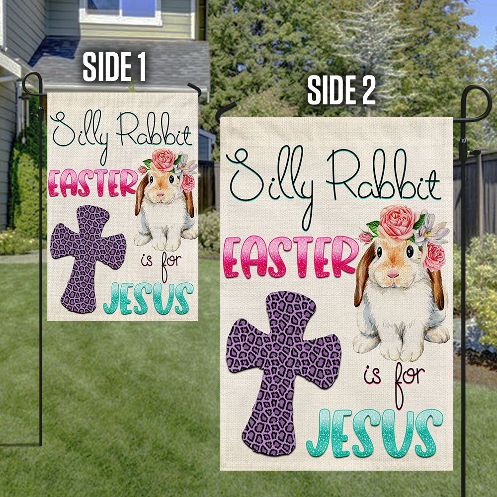 Silly Rabbit Easter Is For Jesus Easter Flag TQN1047F - Image 5