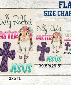 silly rabbit easter is for jesus easter flag tqn1047f 8001