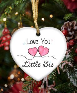sister ceramic ornament love you little sister sibling gift tqn541o 2671