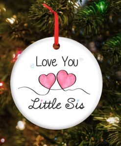 sister ceramic ornament love you little sister sibling gift tqn541o 3787