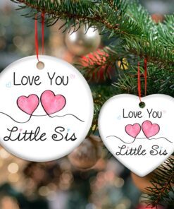 Sister Ceramic Ornament Love You Little Sister Sibling Gift TQN541O