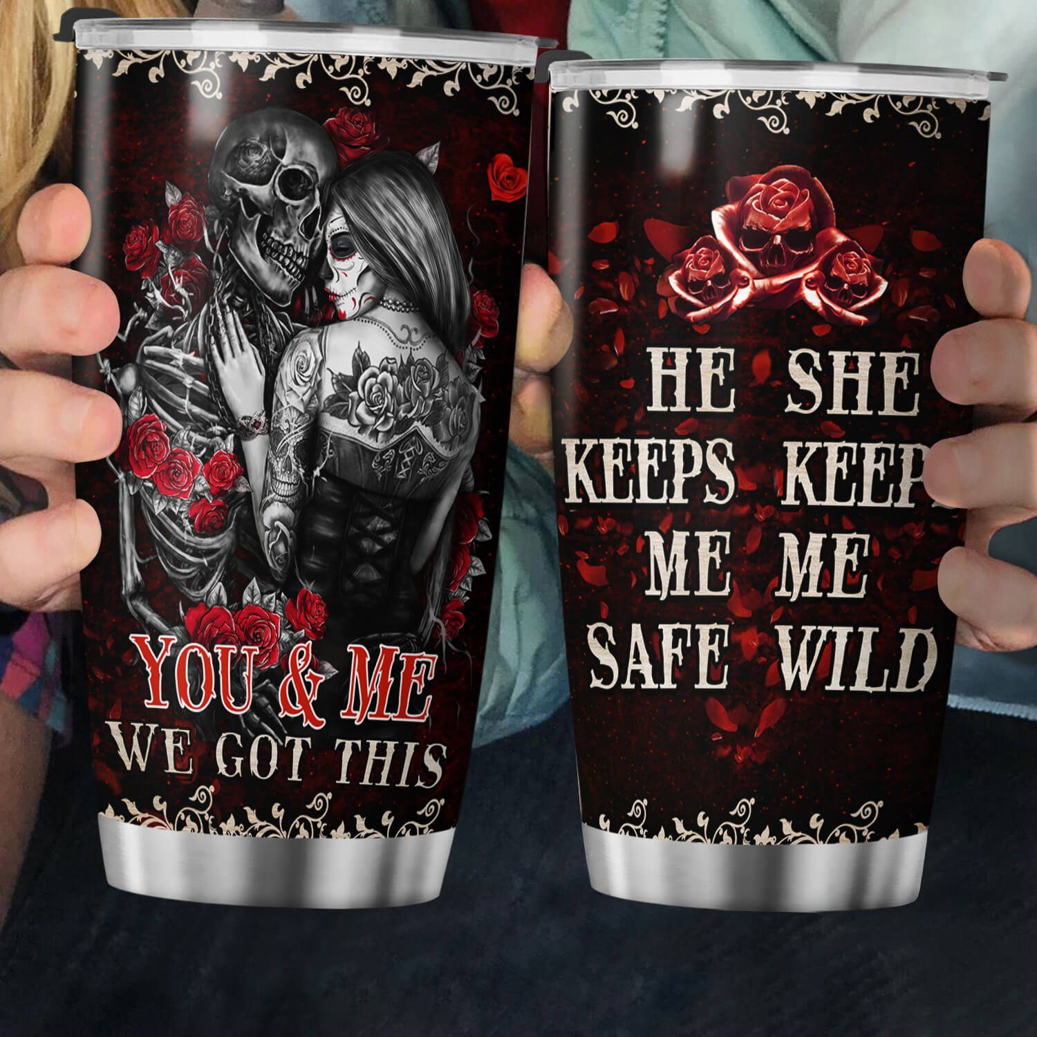 Skull Couple Rose. He Keeps Me Safe She Keeps Me Wild Tumbler 20 Oz BNN375TU - Image 2