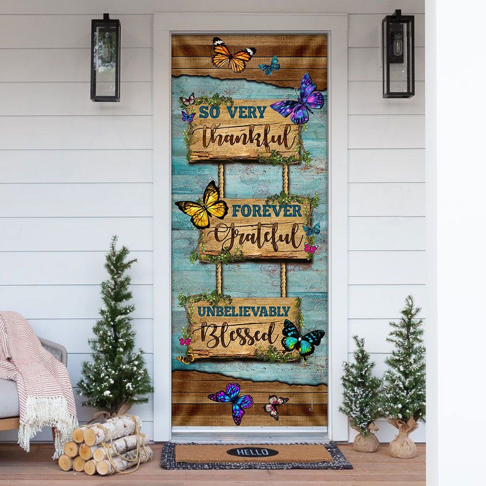 So Very Thankful Forever Grateful. Hippie Butterflies Door Cover