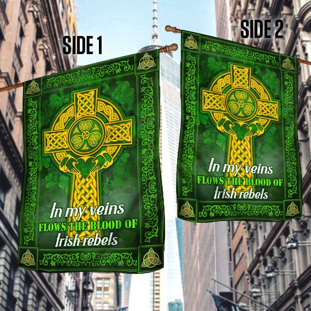 St. Patrick's Day Irish Flag, In My Veins Flows The Blood Of Irish Rebels QNN700F - Image 3