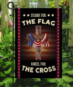 stand for the flag kneel for the cross flag 1764