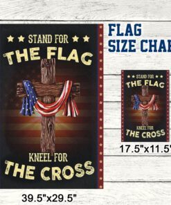 stand for the flag kneel for the cross flag 7959