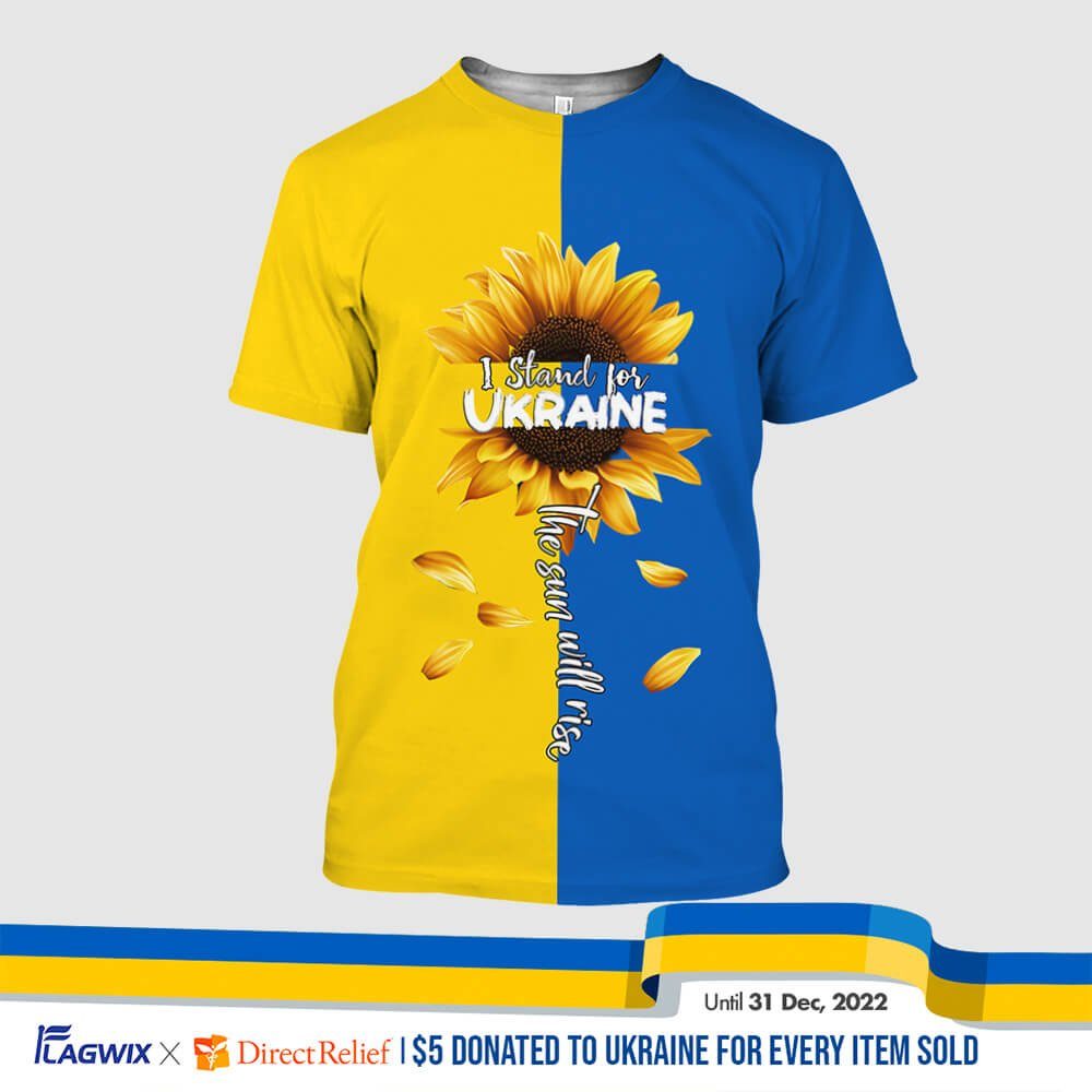 Stand With Ukraine 3DTshirt. Slava Ukraini Sunflower Ukrainian Flag. Peace For Ukraine Flag NNT450TS