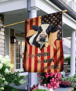 Stay Positive Be Happy Live Free Cow  American U.S. Flag