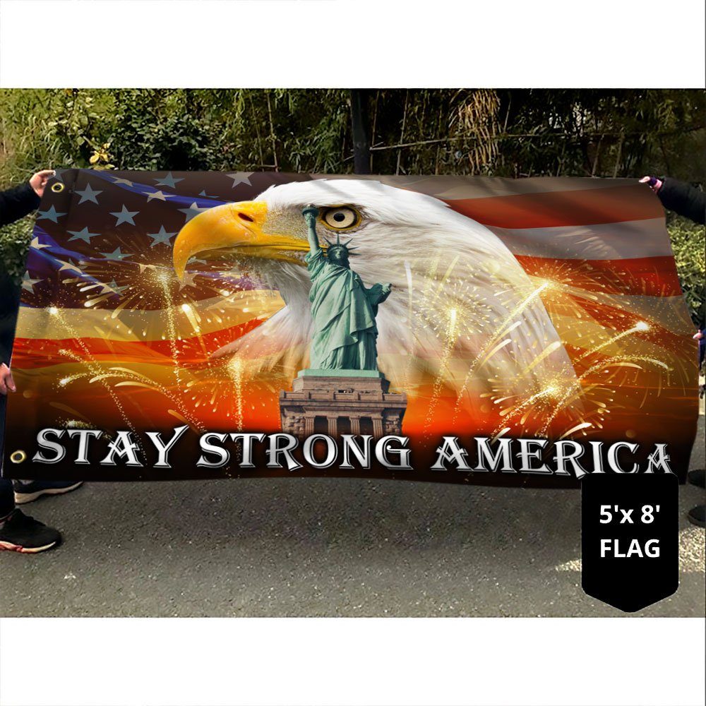 Stay Strong America Eagle Happy Independence Day 4th of July Grommet Flag MLN171GF - Image 3