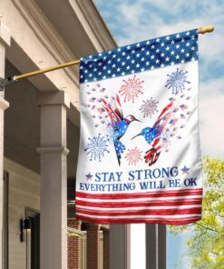 Stay Strong Everything Will Be Ok, Hummingbird Flag