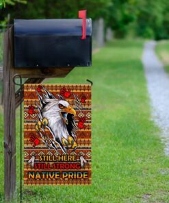 still here still strong native pride flag 6688