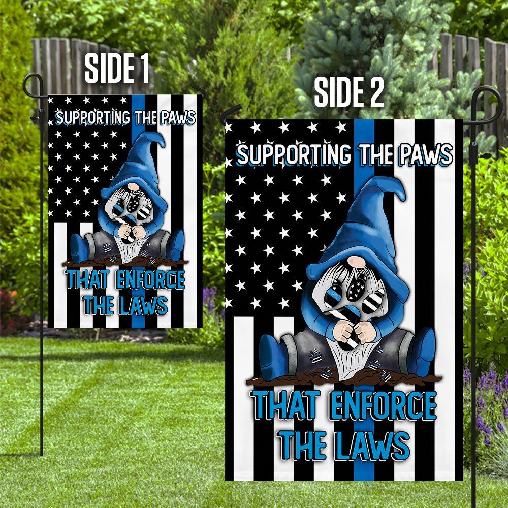 Supporting The Paws That Enforce The Laws Gnome Flag - Image 10