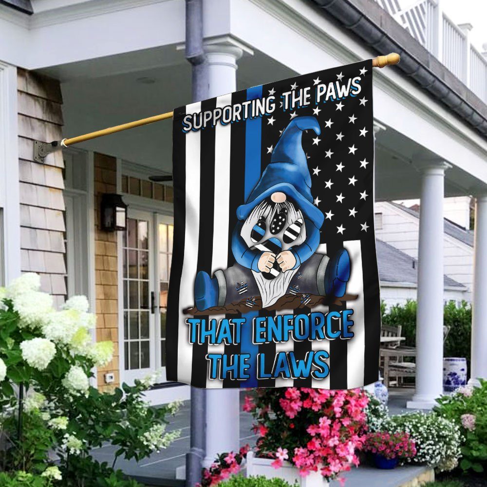 Supporting The Paws That Enforce The Laws Gnome Flag