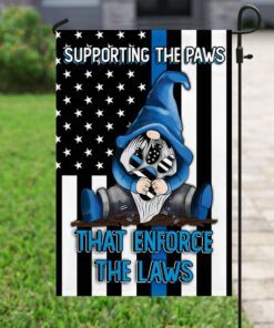 supporting the paws that enforce the laws gnome flag 8404
