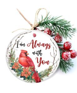sympathy christmas gift, cardinal memorial ornament, i am always with you ceramic ornament tpt377o 5187