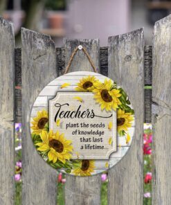 teacher door sign. back to school door sign. teacher plans the seeds of knowledge that last a lifetime lnt433wd 4520