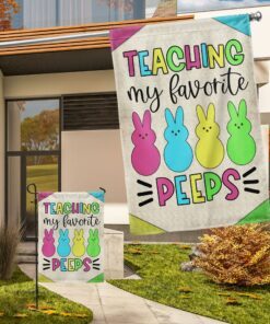 teacher easter flag teaching my favorite peeps tqn1063f 1264