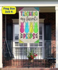 teacher easter flag teaching my favorite peeps tqn1063f 7863