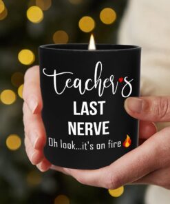 Teacher Last Nerve Flame Candle Funny Gifts For Teacher Lavender Vanilla 10oz Candle Cup