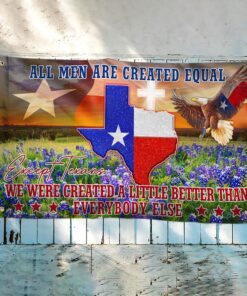 texas grommet flag, all men are created equal except texans tqn17gf 5456