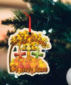 Thanksgiving. Fall For Jesus He Never Leaves Christian Lover Wooden Ornament THH3417O