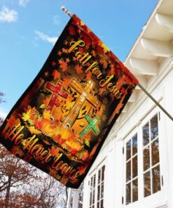 thanksgiving. fall for jesus he never leaves flag 3524