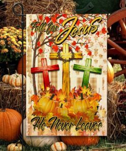 thanksgiving a christian holiday flagwix™ fall for jesus he never leaves christian lover flag thh3416f 2340