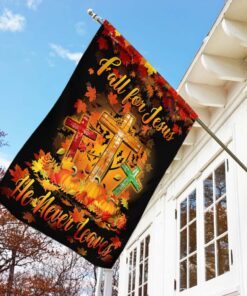 thanksgiving to jesus flagwix™ fall for jesus he never leaves flag 2017