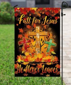 thanksgiving to jesus flagwix™ fall for jesus he never leaves flag 3733