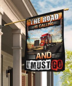 The Road Is Calling And I Must Go Flag
