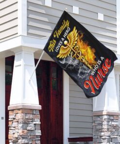 this family loves a hero who is a nurse flag 6606