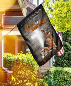 this home is protected by the good lord and a german shepherd flag 4782