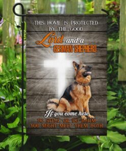 this home is protected by the good lord and a german shepherd flag 5304