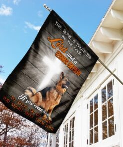 this home is protected by the good lord and a german shepherd flag 8604