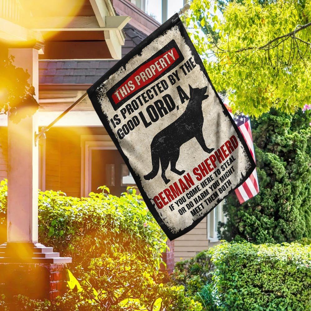 This Property Is Protected By The Good Lord And A German Shepherd Flag - Image 3