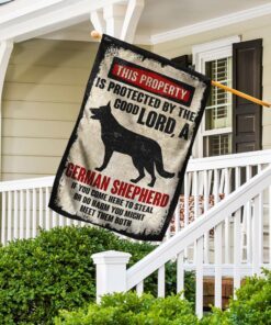 this property is protected by the good lord and a german shepherd flag 2453