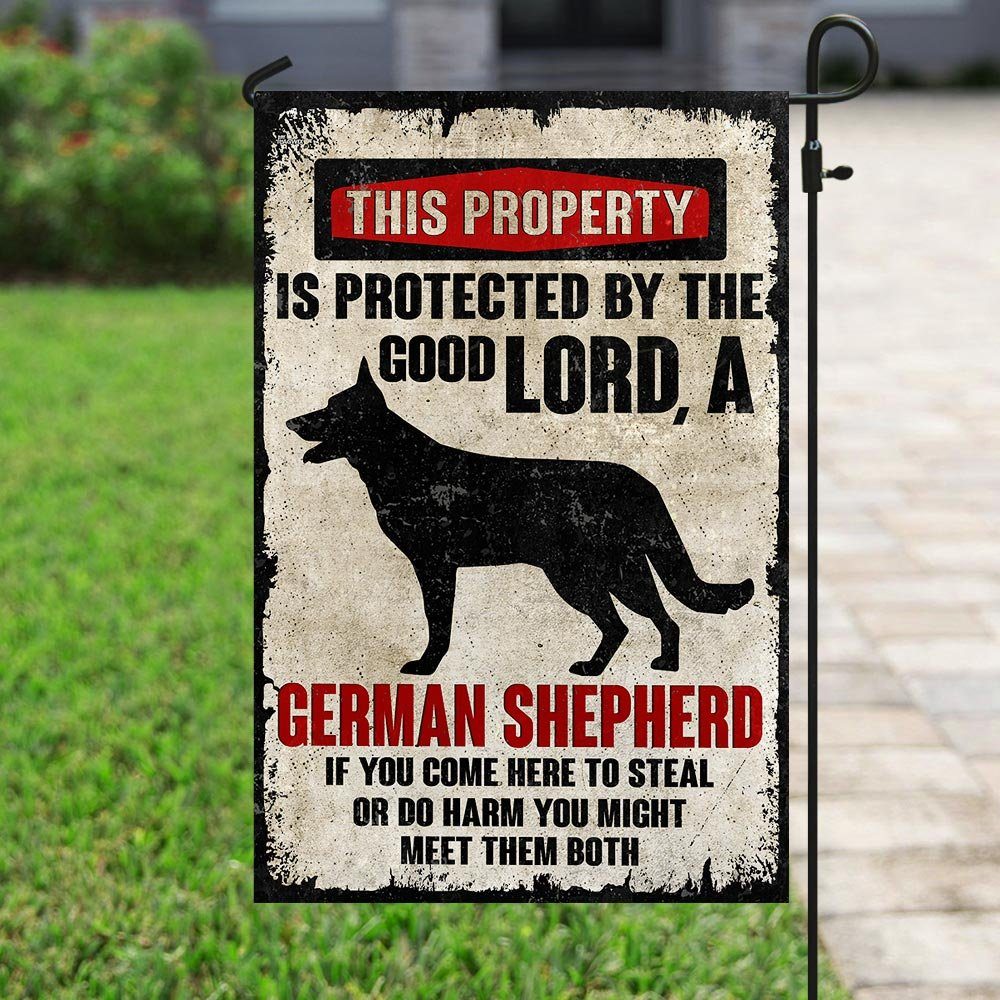 This Property Is Protected By The Good Lord And A German Shepherd Flag - Image 6